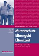 Mutterschutz Elternzeit Elterngeld